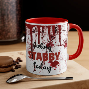 Feeling Stabby Coffee Mug, 11oz *FREE SHIPPING*