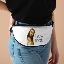 Load image into Gallery viewer, I Saw That Fanny Pack *FREE SHIPPING*
