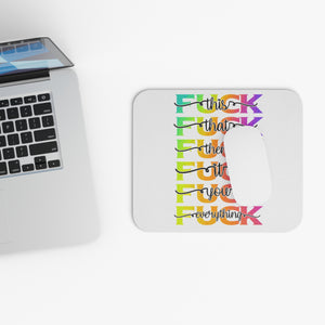 Fuck It All Mouse Pad (Rectangle) *FREE SHIPPING*